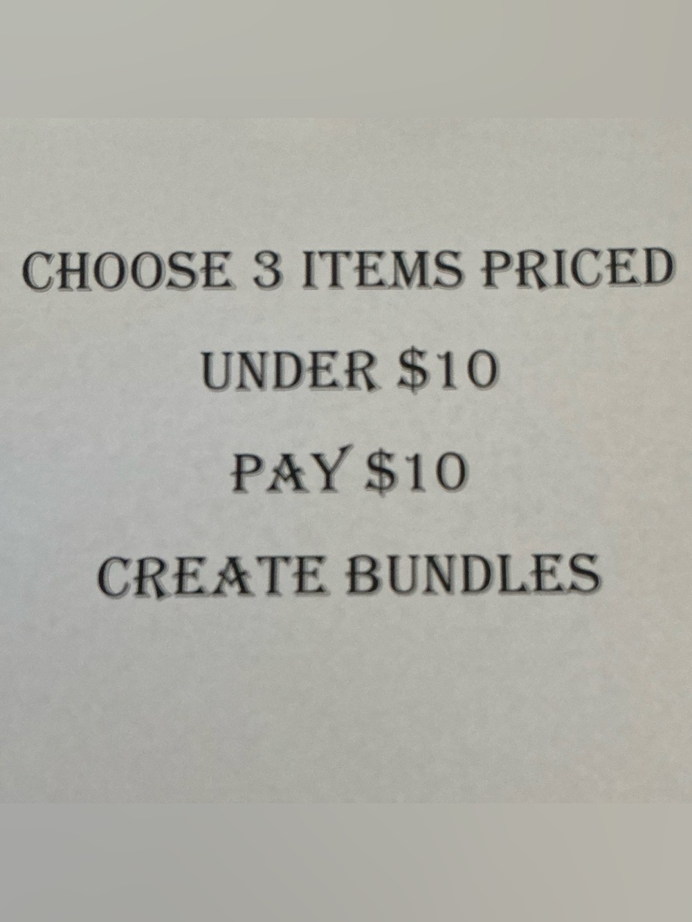 SEND BUNDLE!!! 
3 items under $10 - pay $10.00
6 items under $10 - pay $20.00